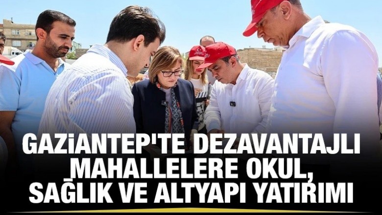 Gaziantep’te Hayat Projesi: Dezavantajlı Mahallelere Yeni Bir Yaşam
